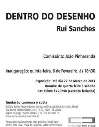 Rui Sanches – “Dentro do Desenho” – Fundação Carmona e Costa, Lisboa