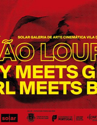João Louro – ‘Boy Meets Girl, Girl Meets boy’ – Solar, Galeria de Arte Cinemática